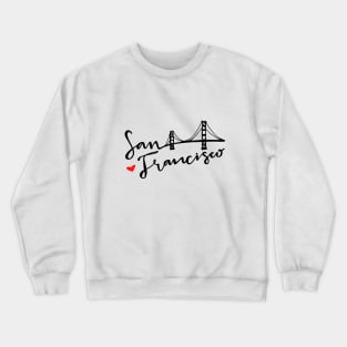 San Francisco - Golden Gate Love Crewneck Sweatshirt